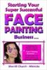 Picture of Starting Yr Super Succ'ful Face Painting Business