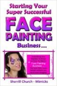 Picture of Starting Yr Super Succ'ful Face Painting Business