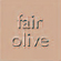 Fair Olive