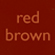Red Brown