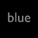 Blue