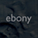 Ebony