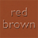 Red Brown
