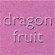 Dragon Fruit